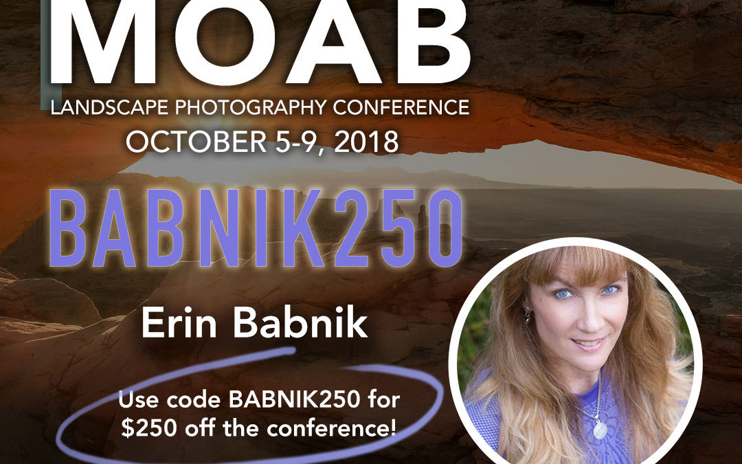 Erin to Speak and Teach at Landscape Photography Conference in Moab, Utah